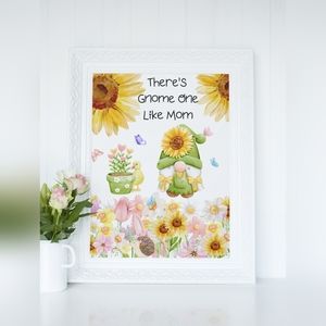 "There's Gnome One Like Mom" Wall Art Print/Gift